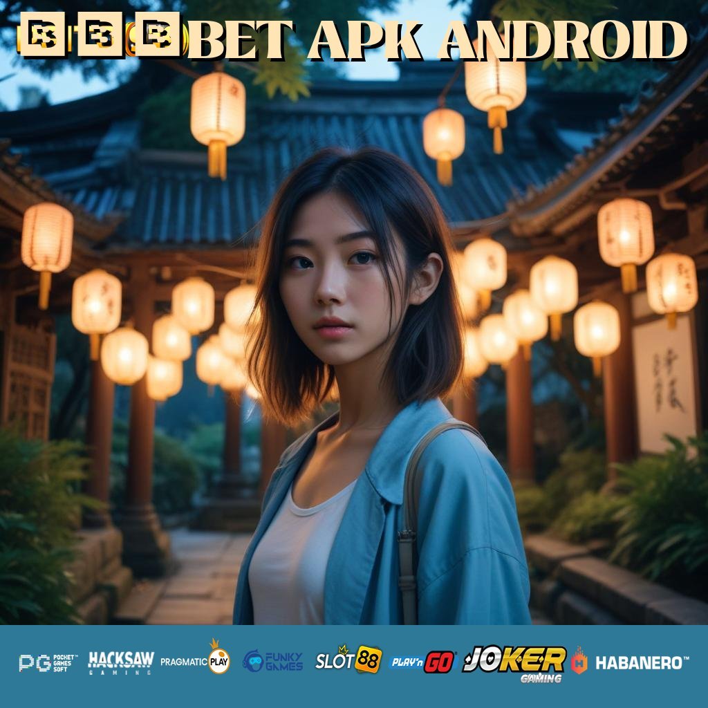 678BET APK ANDROID - Unduh APK dengan Stabilitas Tinggi untuk Login Praktis