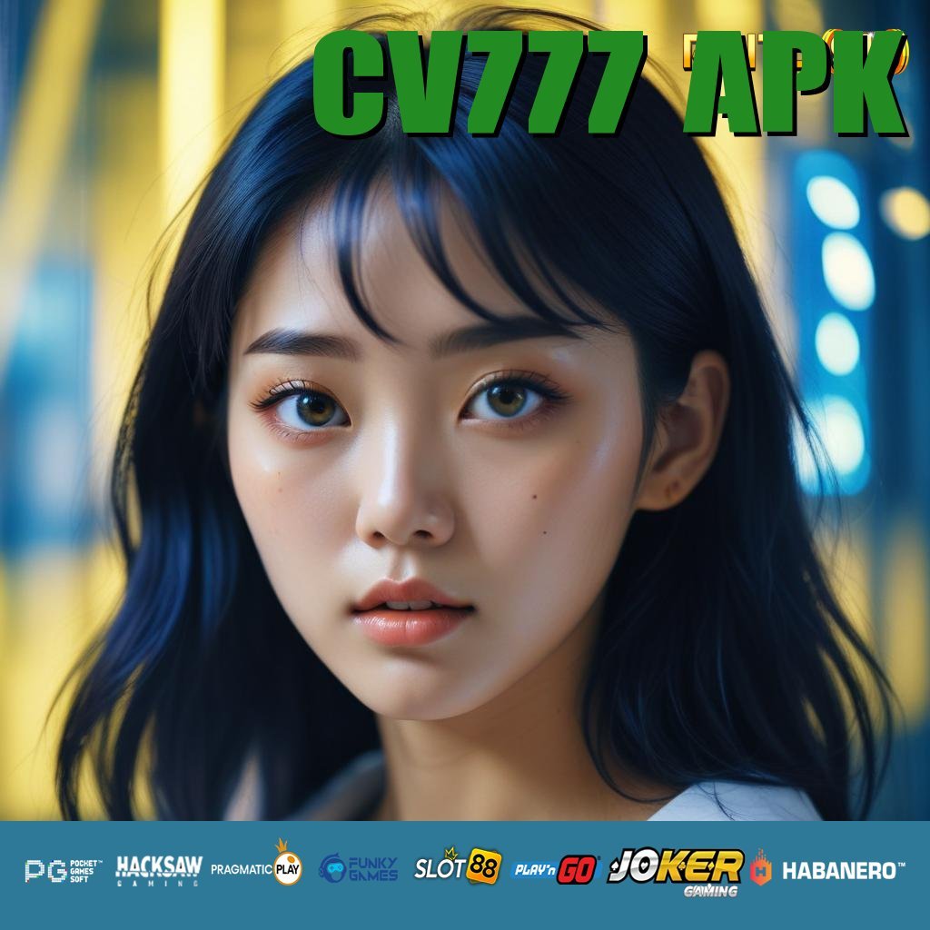 CV777 APK - APK Baru dengan Keunggulan Operasional untuk Login