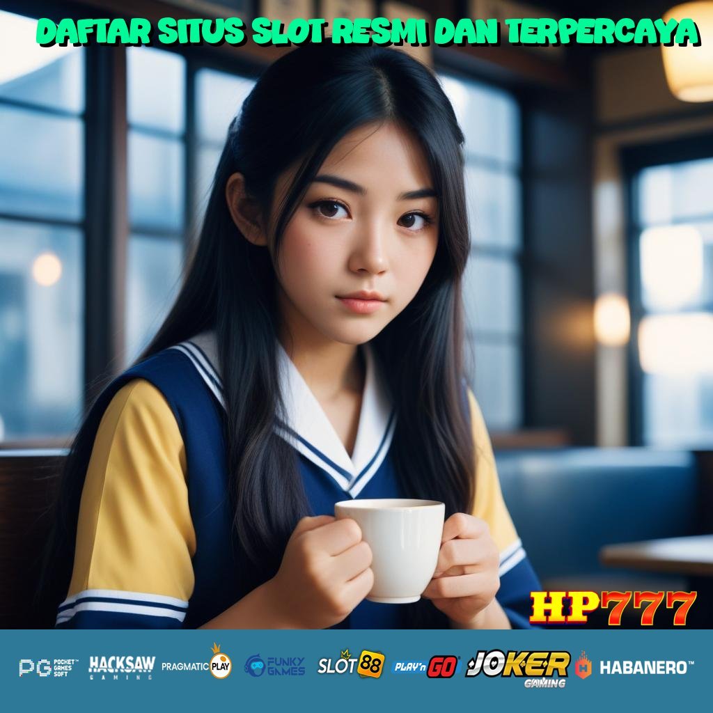 DAFTAR SITUS SLOT RESMI DAN TERPERCAYA