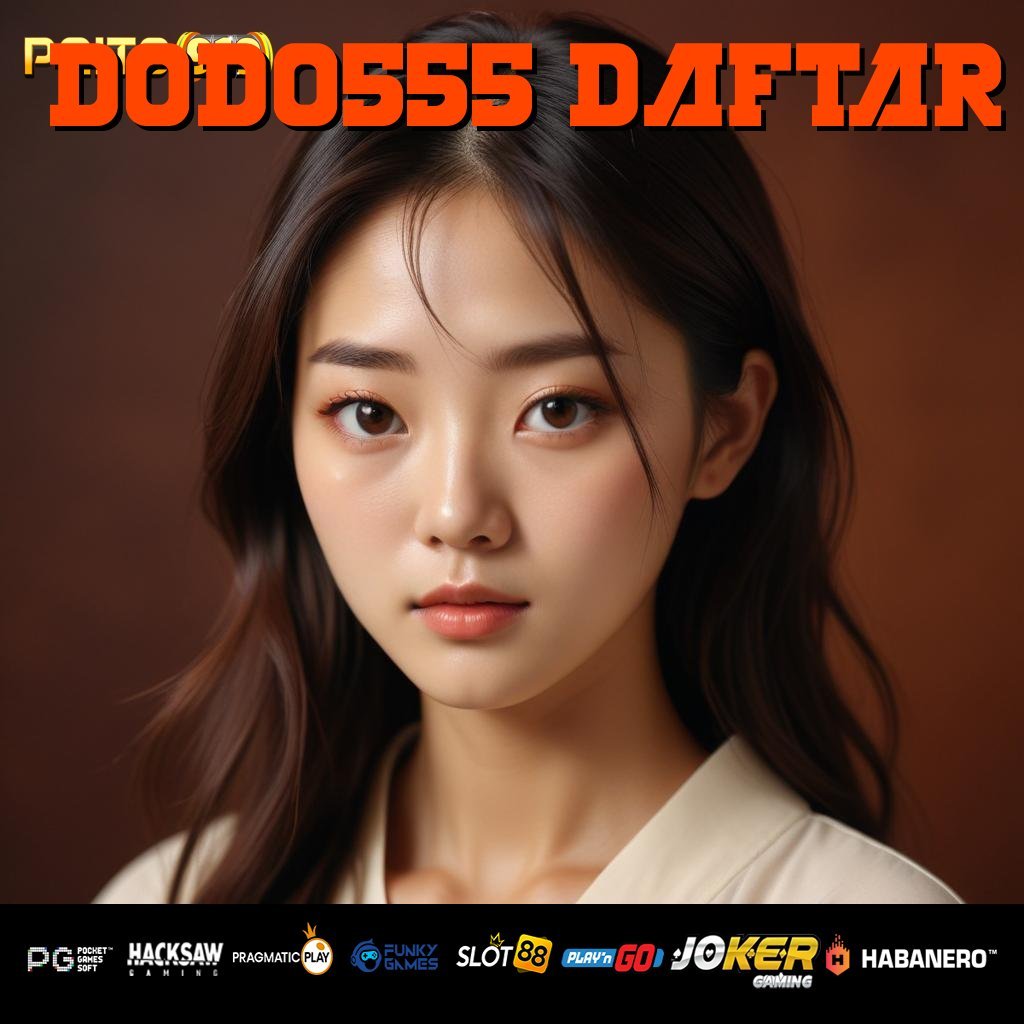 DODO555 DAFTAR - Unduh APK Baru dengan Navigasi Mudah untuk Login