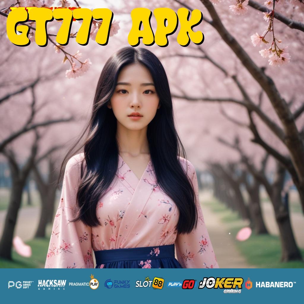 GT777 APK Mengakses Tanpa Biaya Layanan Penuh