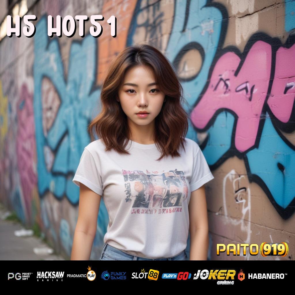 H5 HOT51 - APK Baru untuk Login Cepat dan Aman di Semua Perangkat