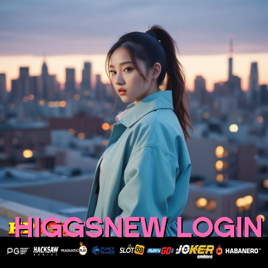 HIGGSNEW LOGIN