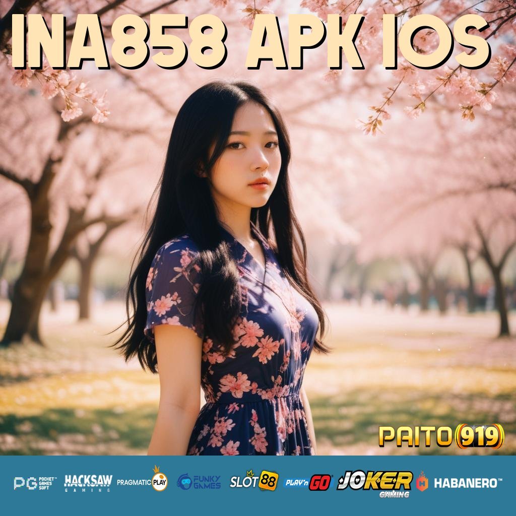 INA858 APK IOS - APK Baru untuk Pengalaman Login yang Superior