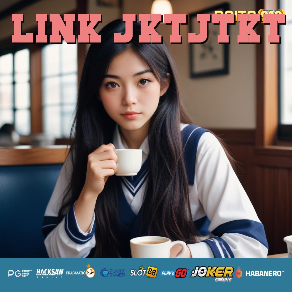 LINK JKTJTKT - APK Terkini Siap Unduh untuk Login yang Stabil