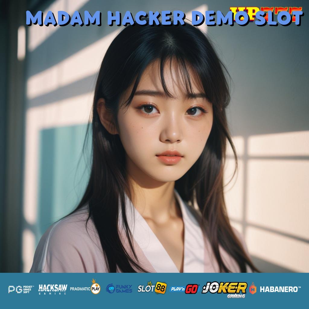 MADAM HACKER DEMO SLOT Akun Baru Situs Lowongan Bebas Rintangan