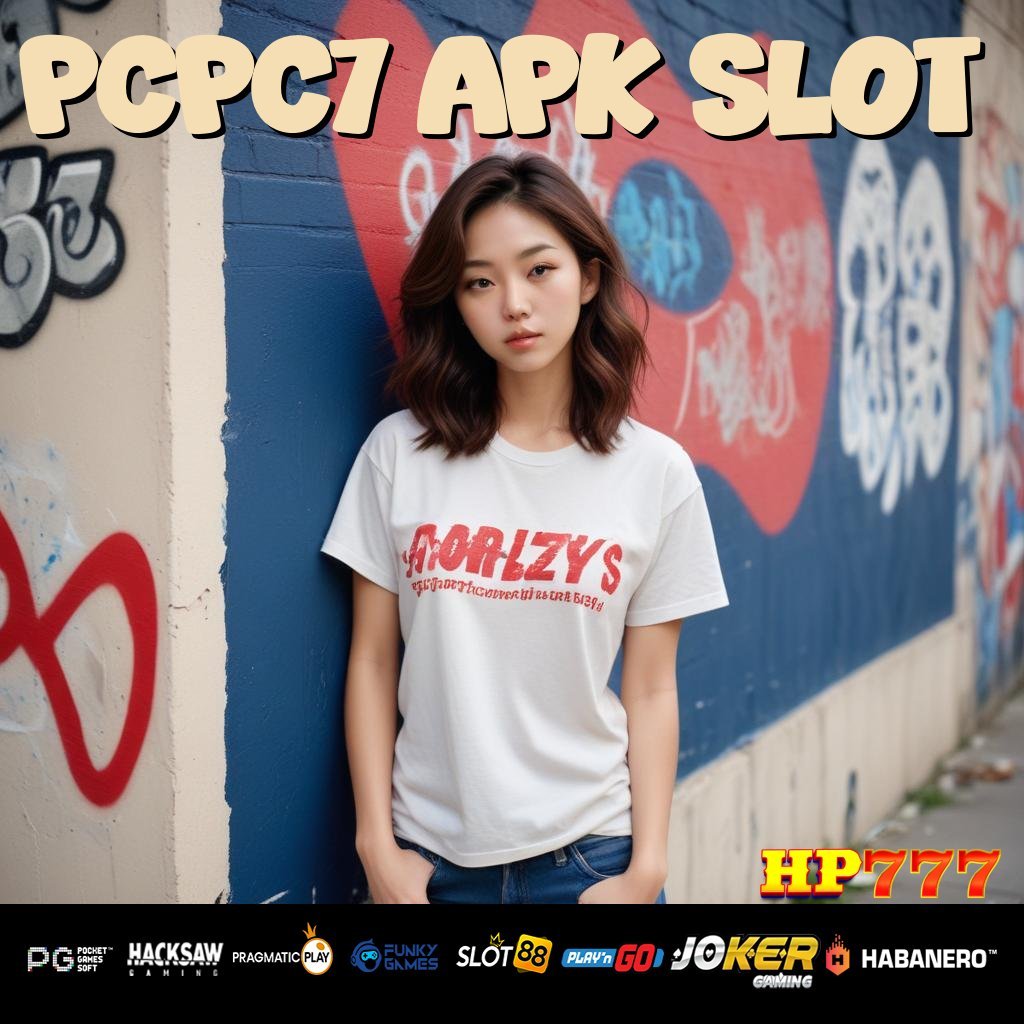 PCPC7 APK SLOT Login Email Komunitas Daring