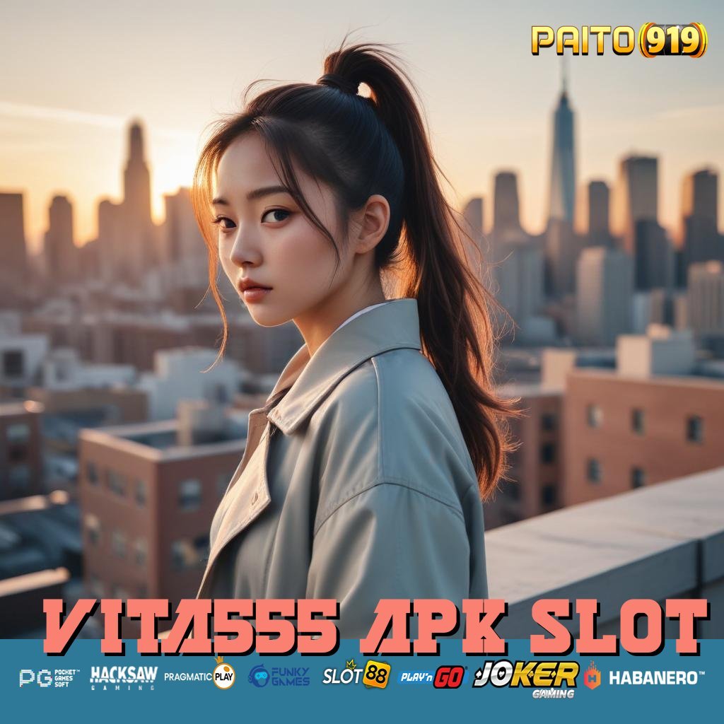 VITA555 APK SLOT - APK Versi Baru untuk Login Cepat di Semua Perangkat