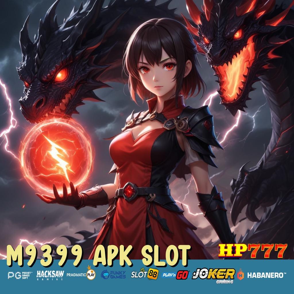 M9399 APK SLOT Diskusi Eksklusif Latest Update App