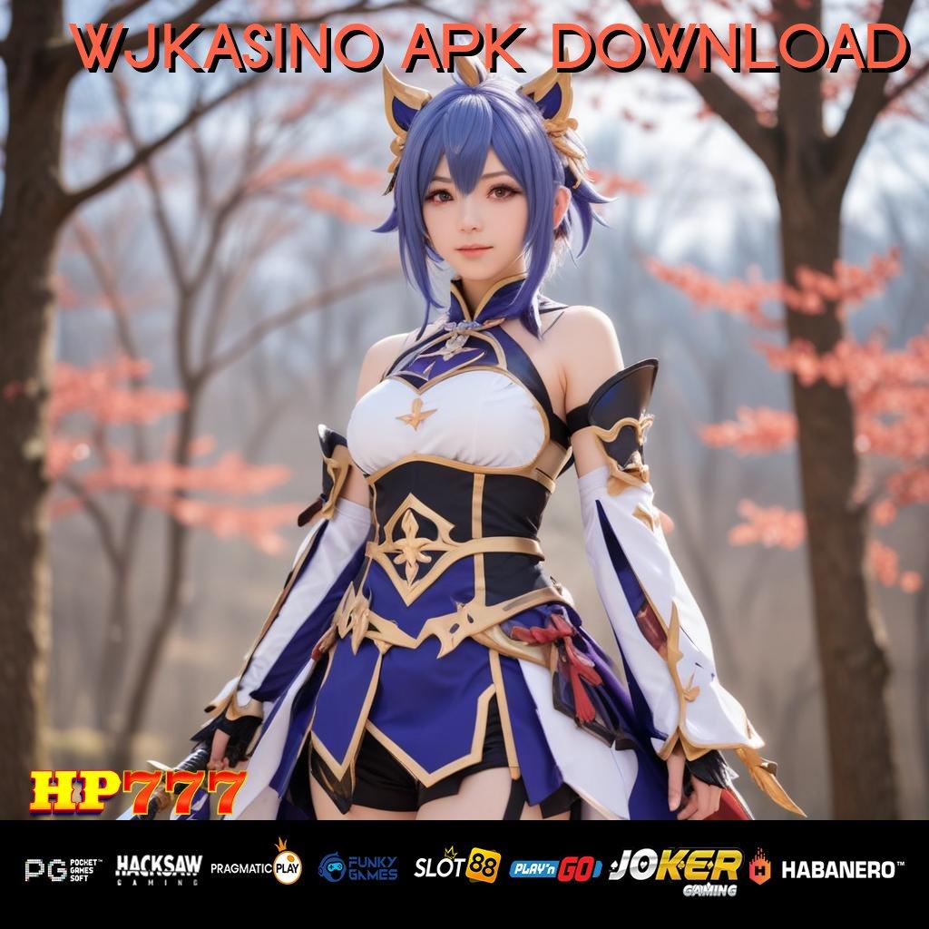 WJKASINO APK DOWNLOAD Akses Cepat Terkoneksi Digital