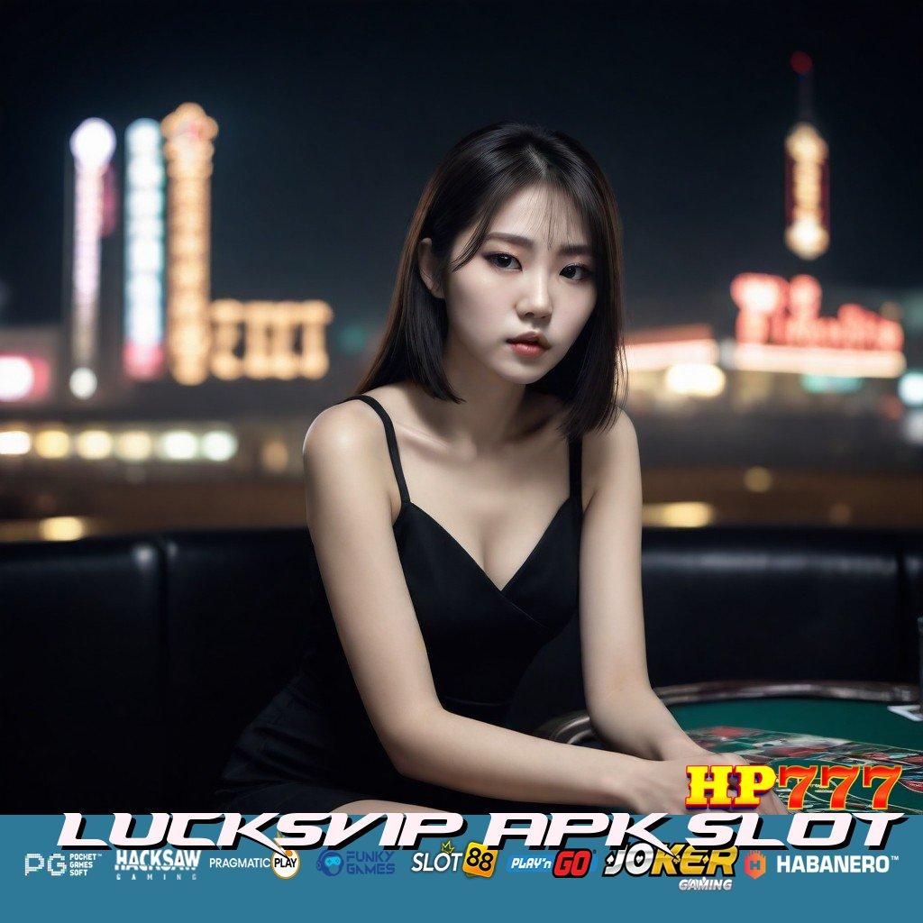 LUCKSVIP APK SLOT Info Akurat Update Baru PC Kecepatan Akses